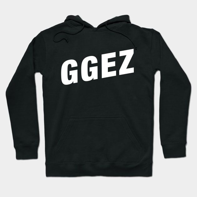 GGEZ Funny Gaming Meme Hoodie by karambitproject